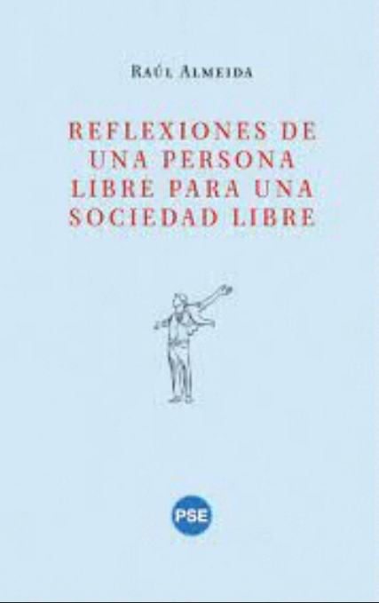 REFLEXIONES DE UNA PERSONA LIBRE PARA UNA SOCIEDAD LIBRE