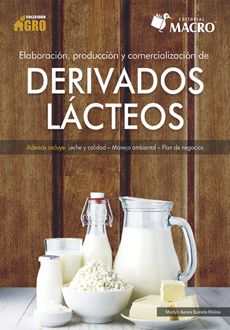 ELABORACIÓN, PRODUCCIÓN Y COMERCIALIZACIÓN DE DERIVADOS LÁCTEOS