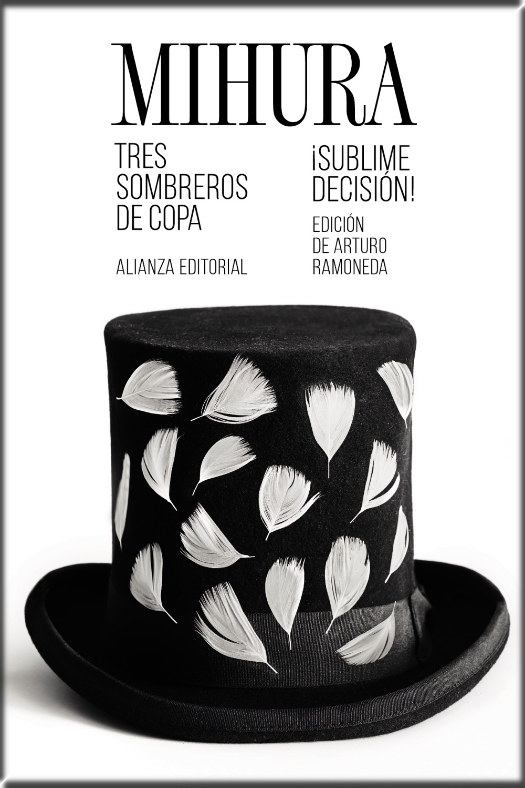 TRES SOMBREROS DE COPA - ¡SUBLIME DECISIÓN!