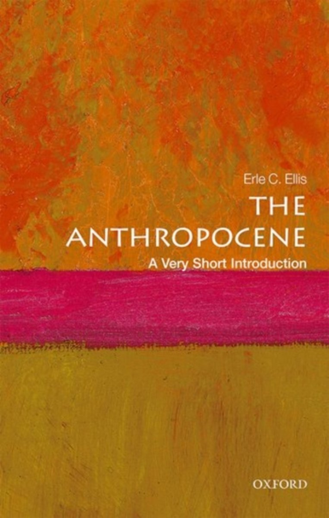 ANTHROPOCENE: A Very Short Introduction