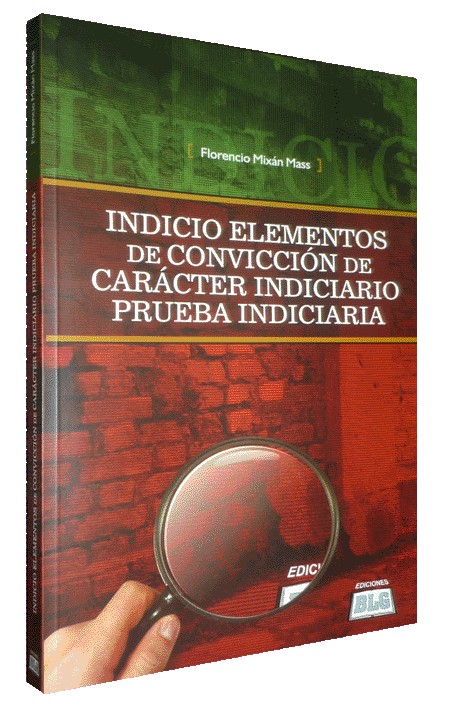 INDICIO ELEMENTOS DE CONVICCIÓN DE CARÁCTER INDICIARIO PRUEBA INIDICIARIA