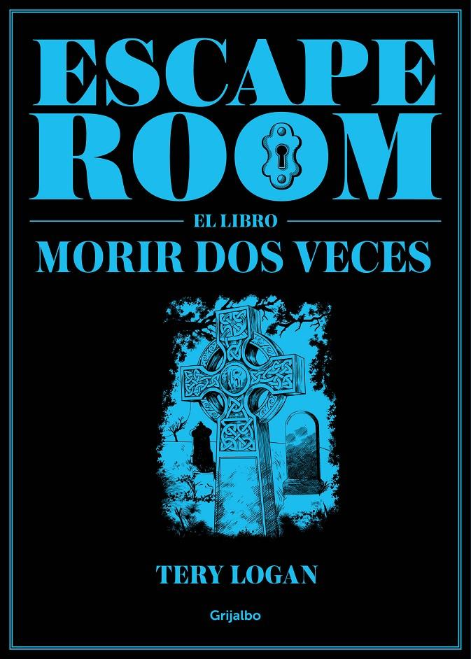 ESCAPE ROOM (el libro): MORIR DOS VECES