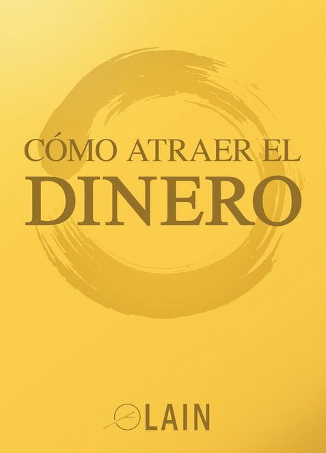 CÓMO ATRAER EL DINERO