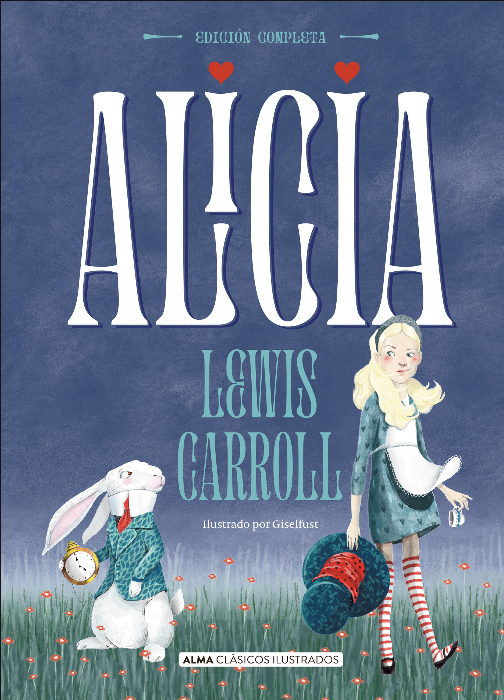 ALICIA (edición completa e ilustrada)