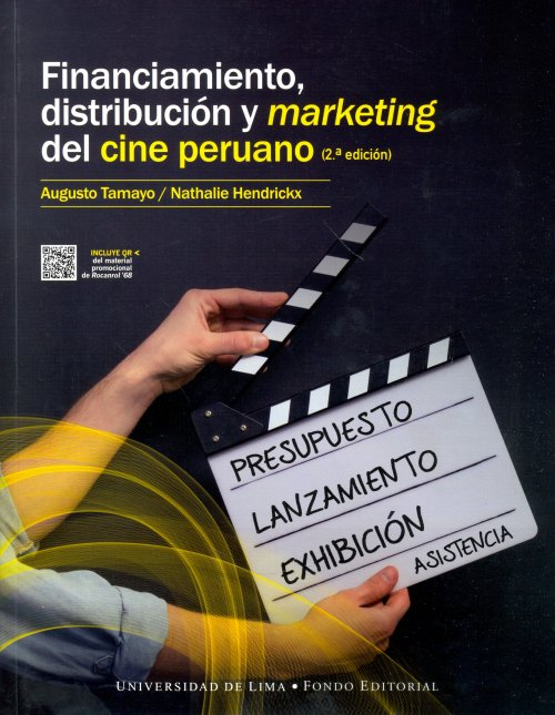 FINANCIAMIENTO, DISTRIBUCIÓN Y MARKETING DEL CINE PERUANO