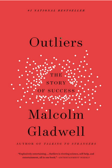 OUTLIERS: The Story of Success