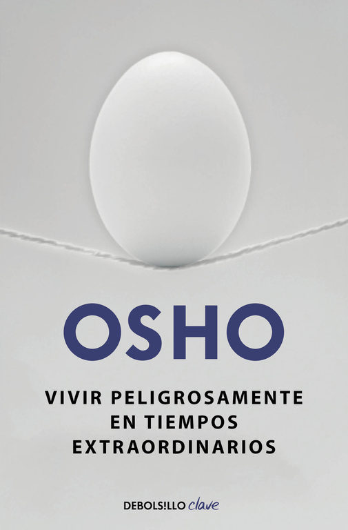 VIVIR PELIGROSAMENTE EN TIEMPOS EXTRAORDINARIOS