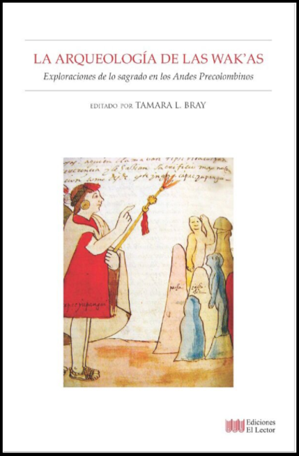 LA ARQUEOLOGÍA DE LAS WAK'AS