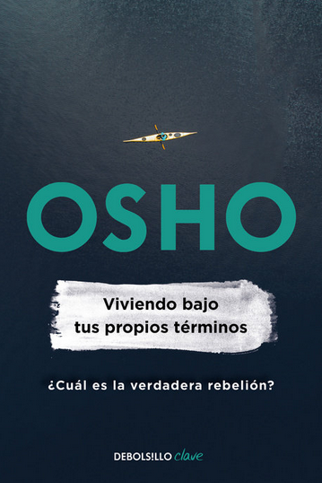 VIVIENDO BAJO TUS PROPIOS TÉRMINOS