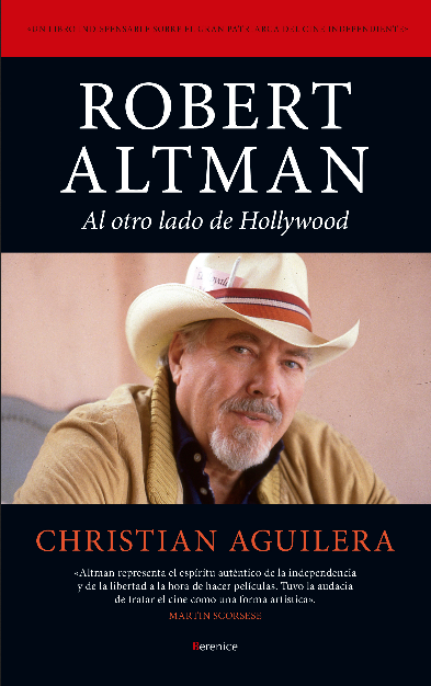 ROBERT ALTMAN: AL OTRO LADO DE HOLLYWOOD
