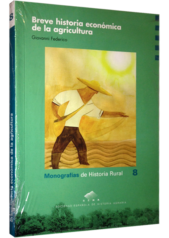 BREVE HISTORIA ECONÓMICA DE LA AGRICULTURA