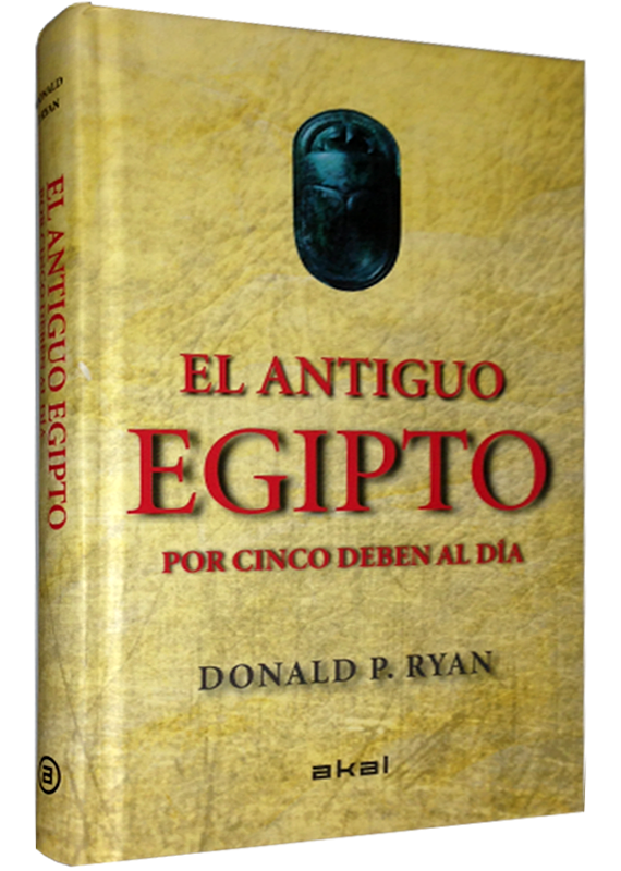 EL ANTIGUO EGIPTO POR CINCO DEBEN AL DÍA