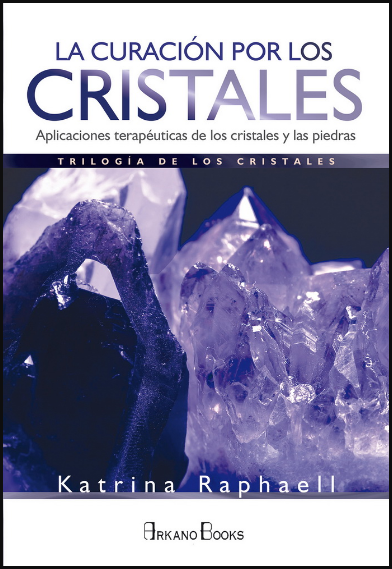 LA CURACIÓN POR LOS CRISTALES