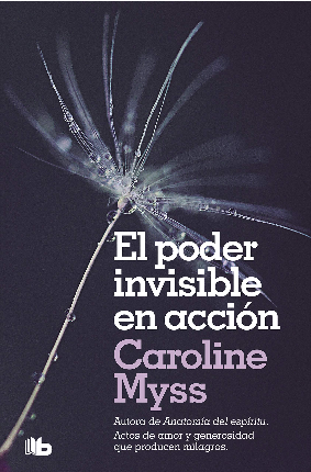 EL PODER INVISIBLE EN ACCIÓN