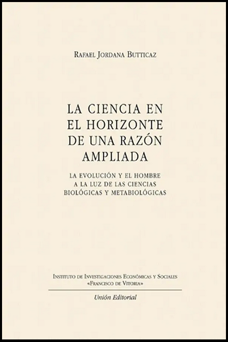 LA CIENCIA EN EL HORIZONTE DE UNA RAZÓN AMPLIADA