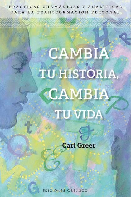 CAMBIA TU HISTORIA, CAMBIA TU VIDA