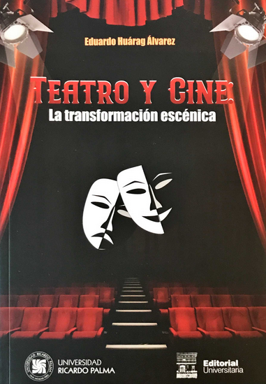 TEATRO Y CINE: LA TRANSFORMACIÓN ESCÉNICA