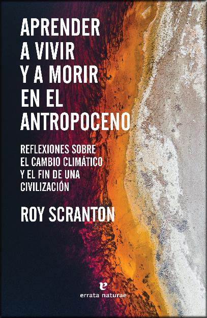 APRENDER A VIVIR Y A MORIR EN EL ANTROPOCENO