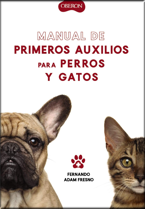 MANUAL DE PRIMEROS AUXILIOS PARA PERROS Y GATOS