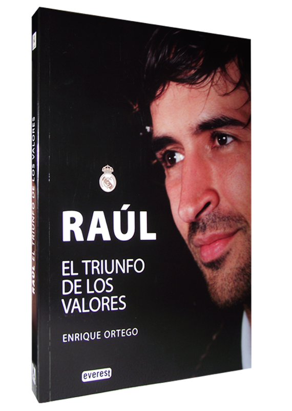 RAÚL: EL TRIUNFO DE LOS VALORES