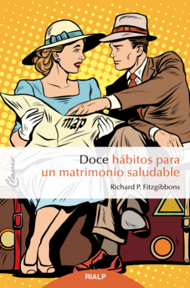 DOCE HÁBITOS PARA UN MATRIMONIO SALUDABLE