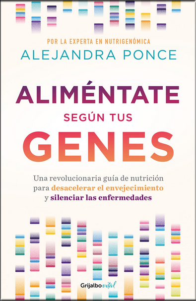 ALIMENTATE SEGUN TUS GENES. UN REVOLUCIO