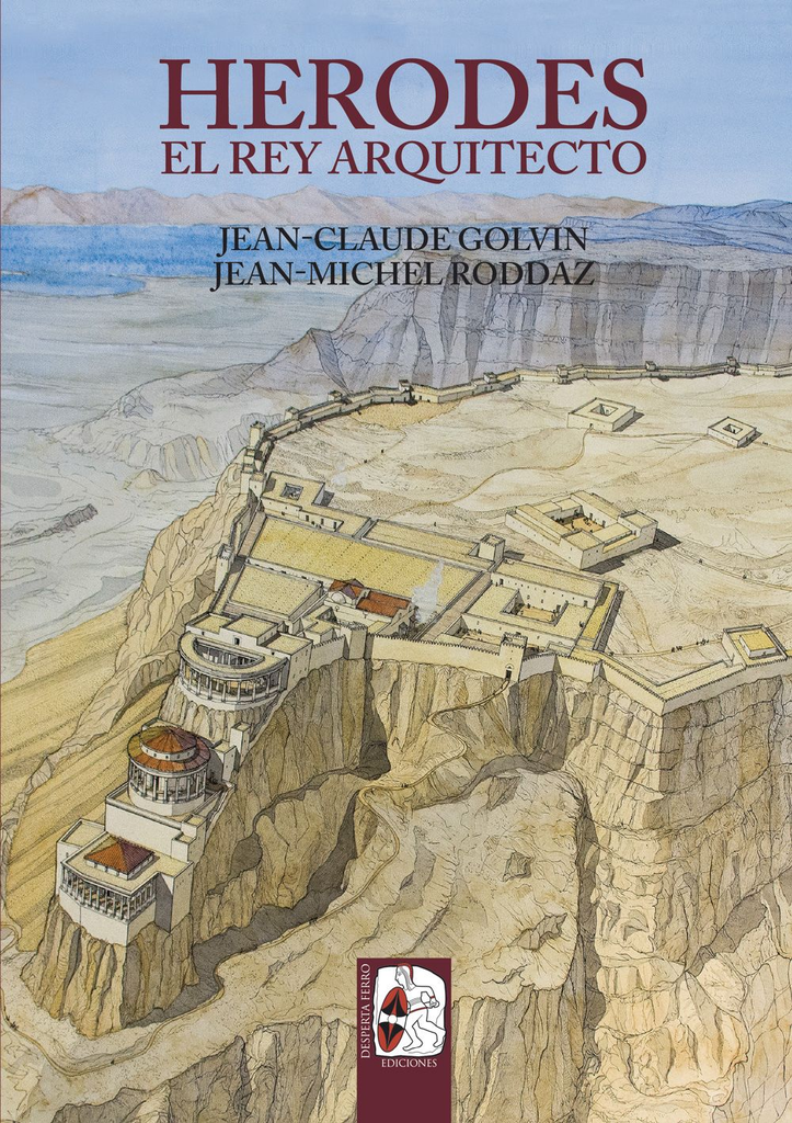 HERODES: EL REY ARQUITECTO