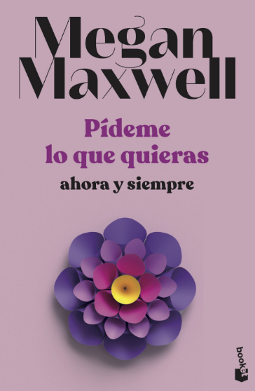 PÍDEME LO QUE QUIERAS AHORA Y SIEMPRE