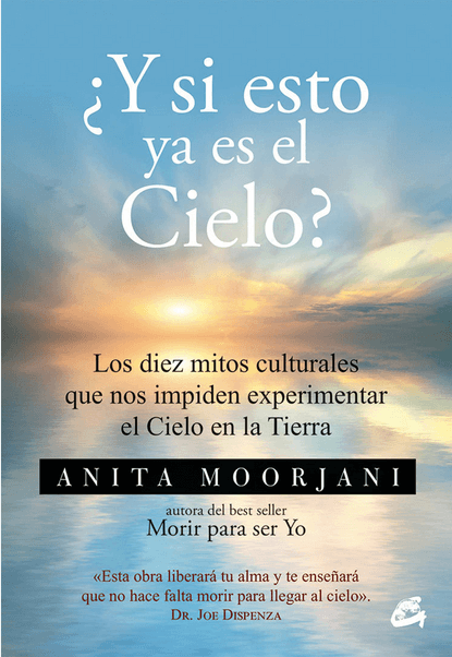 ¿Y SI ESTO YA ES EL CIELO?