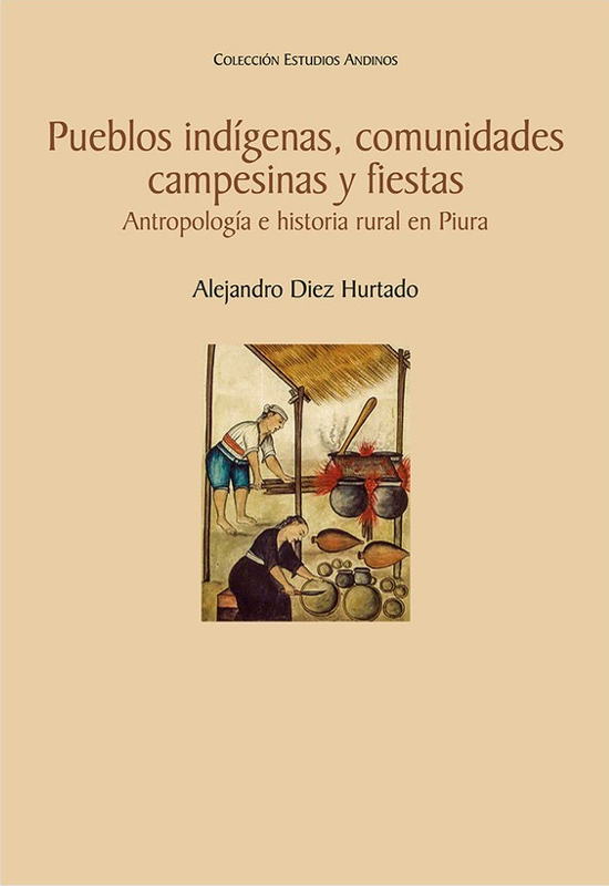 PUEBLOS INDÍGENAS, COMUNIDADES CAMPESINAS Y FIESTAS