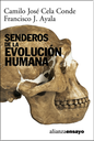 SENDEROS DE LA EVOLUCIÓN HUMANA