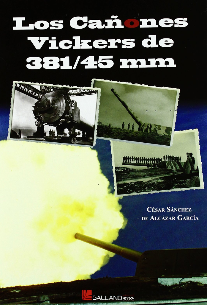 LOS CAÑONES VICKERS DE 381/45MM