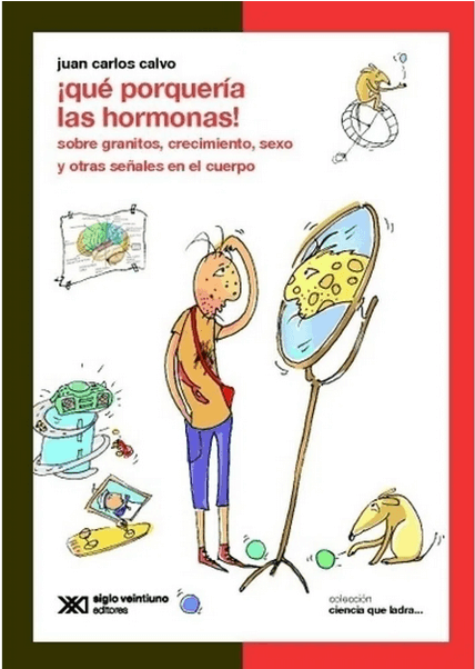 ¡QUÉ PORQUERÍA LAS HORMONAS!