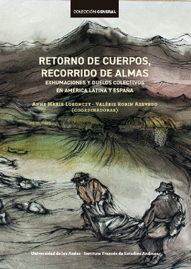RETORNO DE CUERPOS, RECORRIDO DE ALMAS