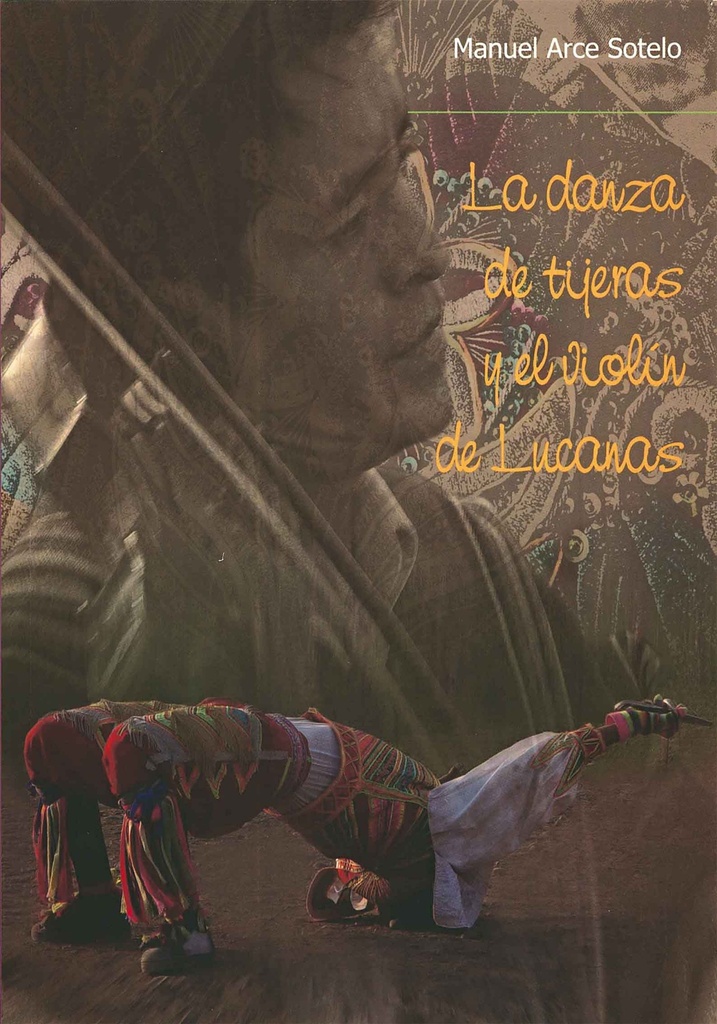 LA DANZA DE TIJERAS Y EL VIOLÍN DE LUCANAS