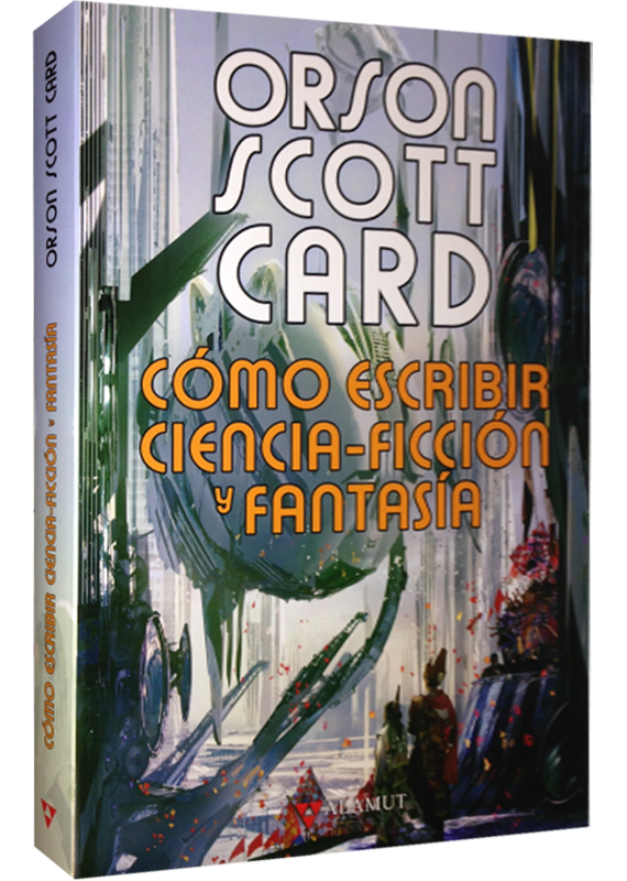 COMO ESCRIBIR CIENCIA-FICCIÓN Y FANTASÍA