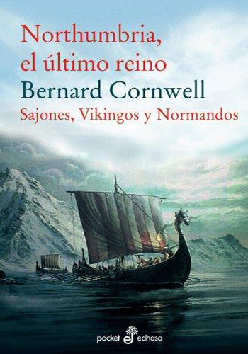 Sajones, Vikingos y Normandos (pocket) I: NORTHUMBRIA, EL ÚLTIMO REINO