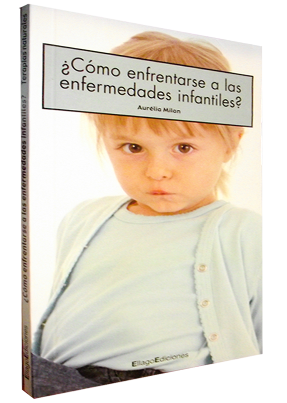 ¿CÓMO ENFRENTARSE A LAS ENFERMEDADES INFANTILES?
