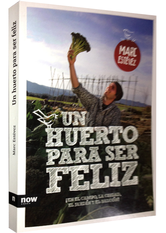 UN HUERTO PARA SER FELIZ