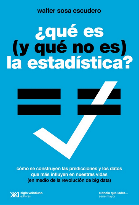 QUÉ ES (Y QUÉ NO ES) LA ESTADÍSTICA