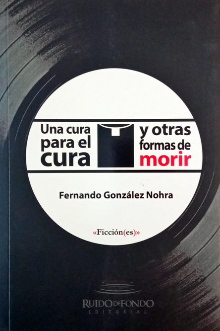 UNA CURA PARA EL CURA Y OTRAS FORMAS DE MORIR