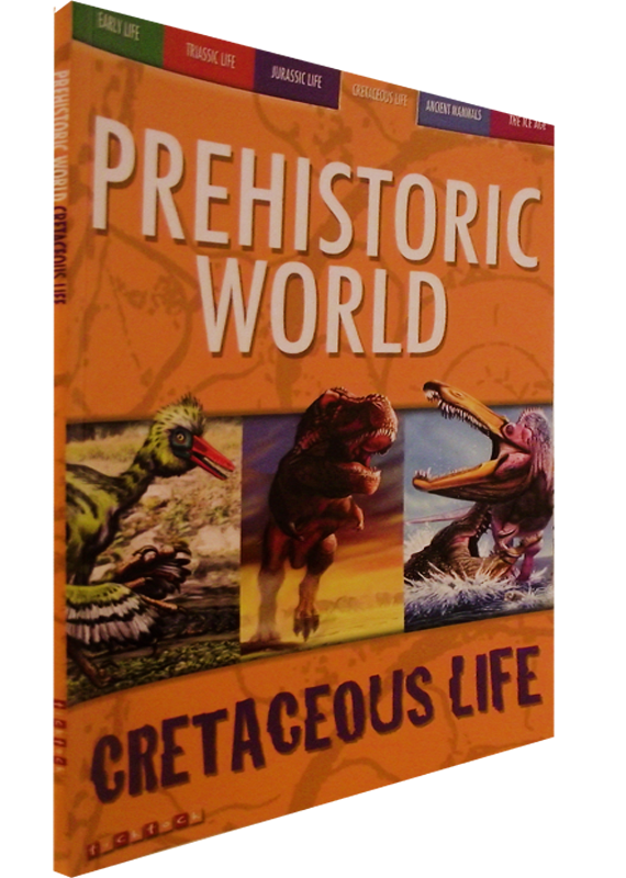 PREHISTORIC WORLD. CRETACEOUS LIFE