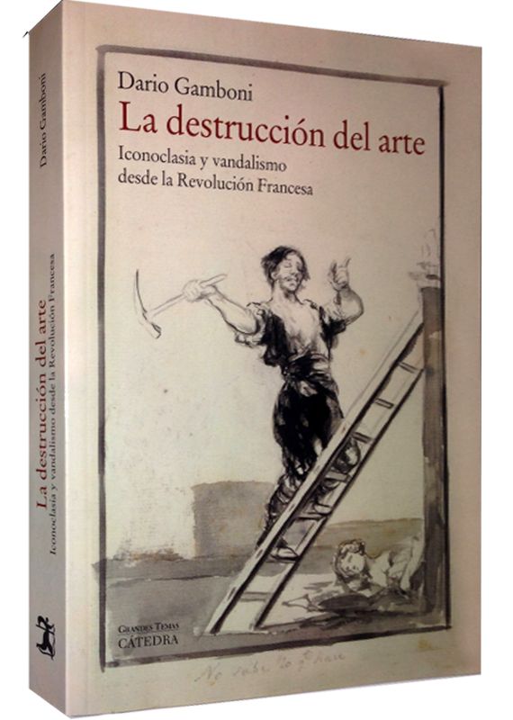 LA DESTRUCCIÓN DEL ARTE