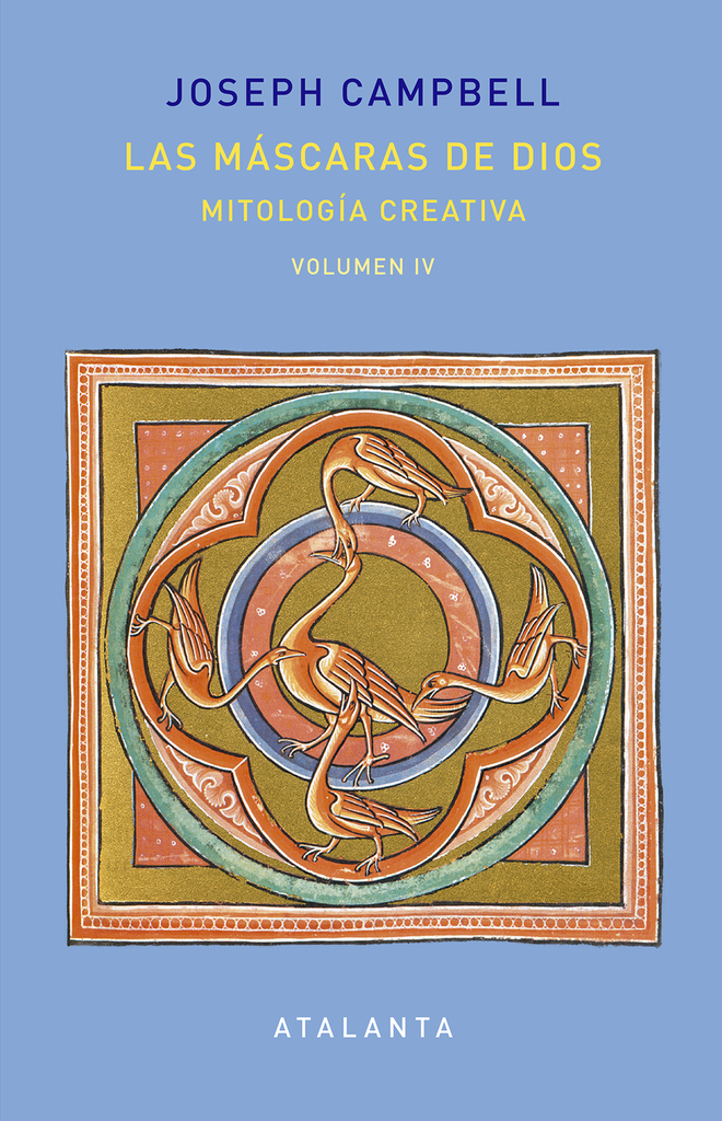 LAS MÁSCARAS DE DIOS IV