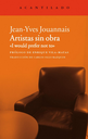 ARTISTAS SIN OBRA