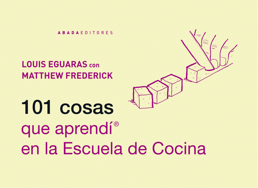 101 COSAS QUE APRENDÍ EN LA ESCUELA DE COCINA