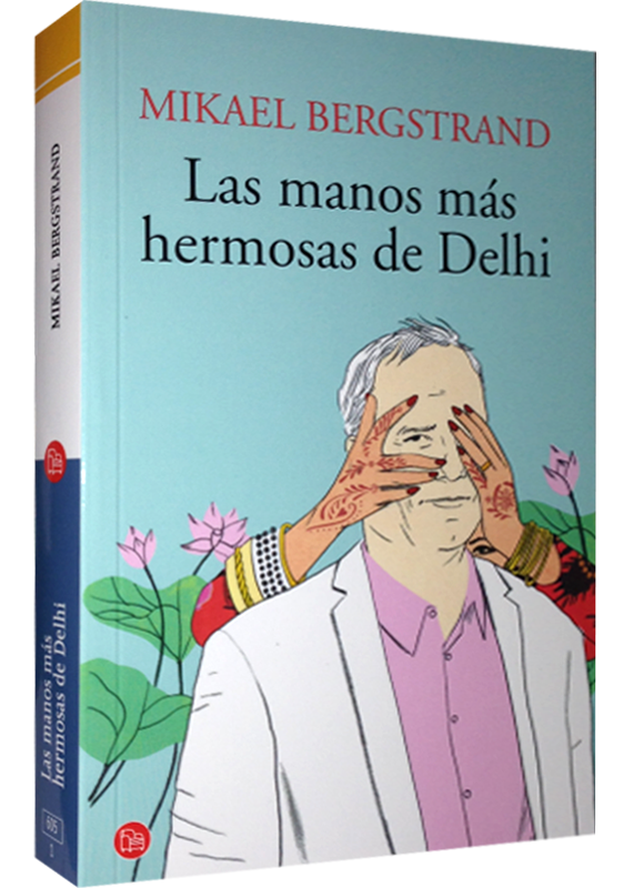 LAS MANOS MÁS HERMOSAS DE DEHLI