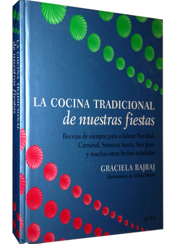 LA COCINA TRADICIONAL DE NUESTRAS FIESTAS