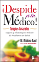 ¡DESPIDE A TU MÉDICO!