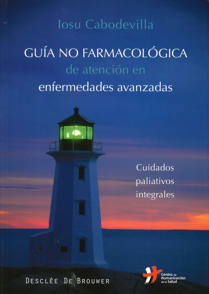 GUÍA NO FARMACOLÓGICA DE ATENCIÓN EN ENFERMEDADES AVANZADAS